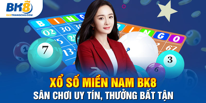 Xổ số miền nam bk8